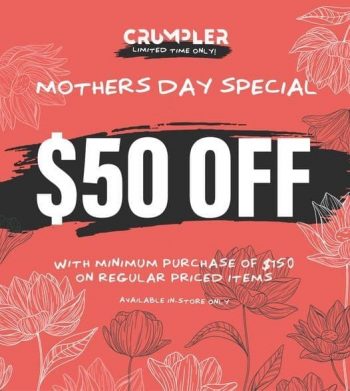 CRUMPLER-Mothers-Day-Special-Promotion-350x391 6-9 May 2021: CRUMPLER Mother's Day Special Promotion