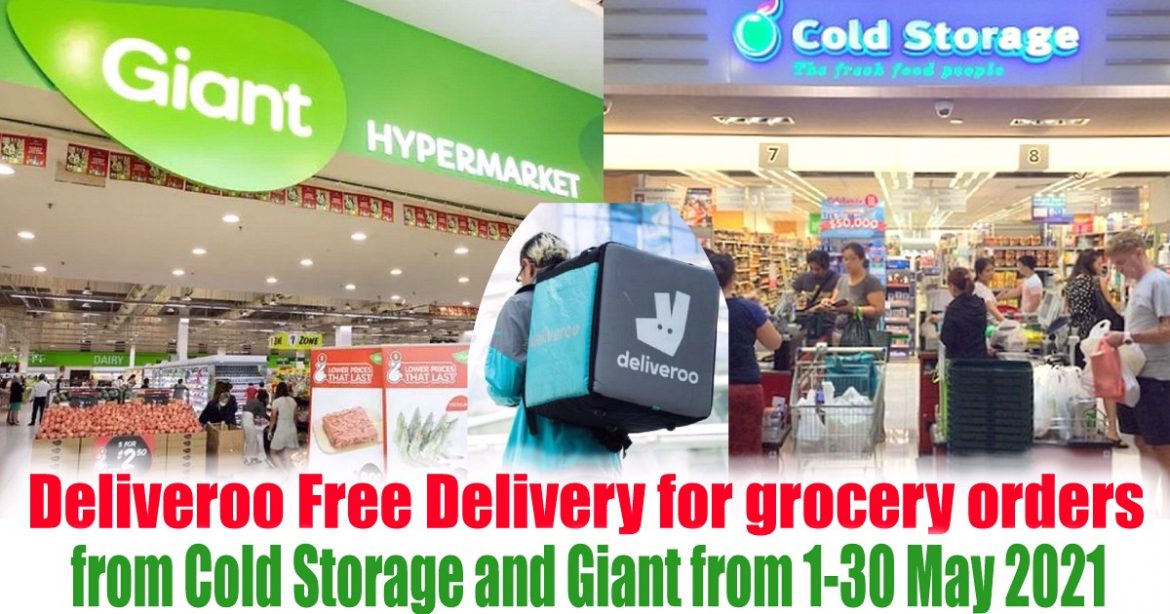 1 31 May 2021 Free Delivery for grocery orders from Cold Storage and