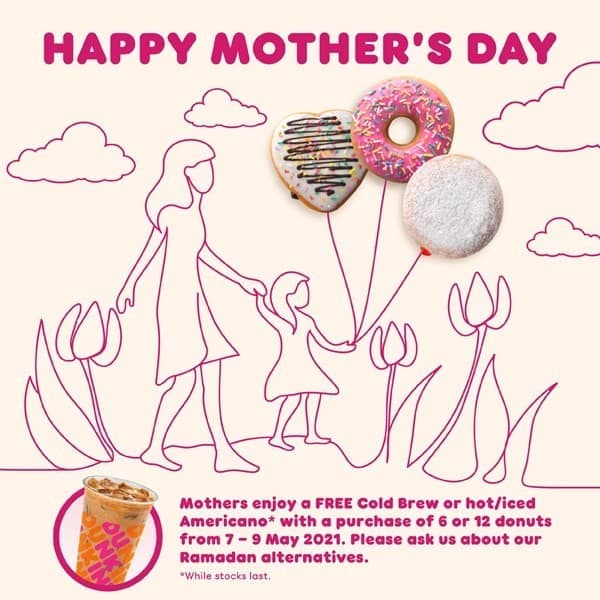 79 May 2021 Dunkin' Donuts Mother's Day Promotion SG