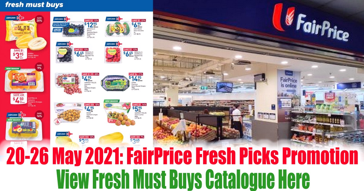 FairPrice-Warehouse-Sale-2021-Singapore-Clearance-Groceries-Fresh-Food 20-26 May 2021: FairPrice Fresh Picks Promotion! View Fresh Must Buys Catalogue Here!