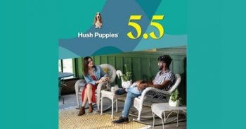 Hush-Puppies-5.5-Day-Special-Sale-350x183 4-5 May 2021: Hush Puppies 5.5 Day Special Sale