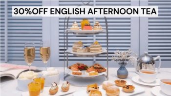 Lobby-Lounge-30-Off-English-Afternoon-Tea-Promo-350x197 5 May 2021 Onward: Lobby Lounge 30% Off English Afternoon Tea Promo