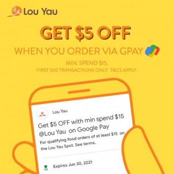 Lou-Yau-5-OFF-Promotion-via-Google-Pay1-350x350 4 May-30 Jun 2021: Lou Yau $5 OFF Promotion via Google Pay