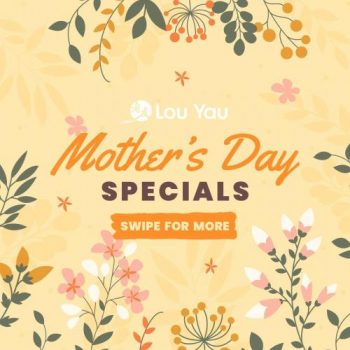 Lou-Yau-Mothers-Day-Promotion--350x350 3 May 2021 Onward: Lou Yau Mother's Day Promotion