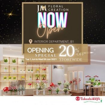 Takashimaya-JM-Floral-Creation-Opening-Promotion-350x350 1-30 Jun 2021: Takashimaya JM Floral Creation Opening Promotion