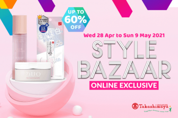 Takashimaya-Online-Exclusive-Sale-350x233 28 Apr-9 May 2021: Takashimaya Style Bazaar Online Exclusive Sale