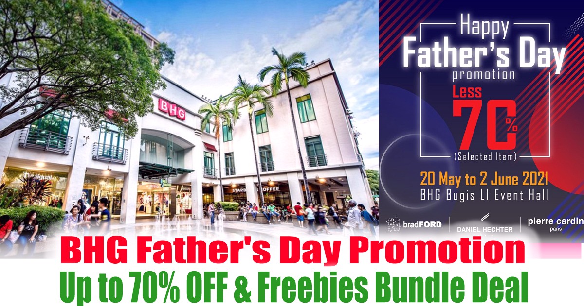 Up-to-70percent-OFF-Freebies-Bundle-Deal-BHG-Father-Day-Promo-Singapore-2021-Fashion-Accessories Now till 2 Jun 2021: BHG Father's Day Promotion! Up to 70% OFF & Freebies, Bundle Deal