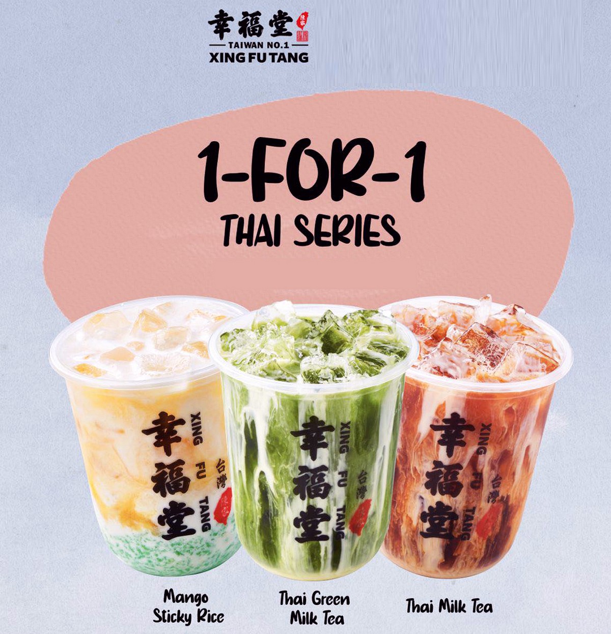 1-for-1-Promo-Week-1-Xing-Fu-Tang-2021-Singapore-Warehouse-Clearance-Sale-Beverages-Thai-Milk-Tea-Freebies 1-30 Jun 2021: Xing Fu Tang Happy 2nd Birthday 1-For-1 Promo on Thailand Series Milk Tea for Delivery & Takeaway at All Outlets in Singapore
