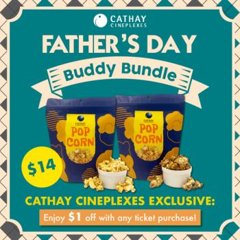 Cathay-Cineplexes-Fathers-Day-Buddy-Bundle-Promotion-350x350 11 Jun 2021 Onward: Cathay Cineplexes Father's Day Buddy Bundle Promotion