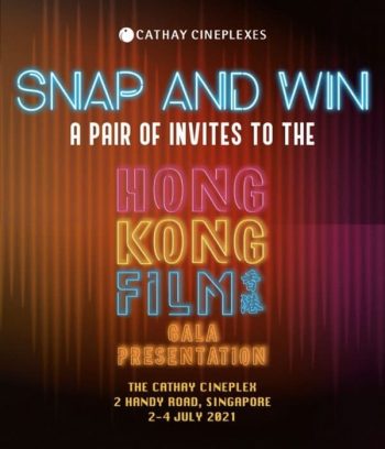 Cathay-Cineplexes-Gala-Presentation-Promotion-350x408 22-27 Jun 2021: Cathay Cineplexes Hong Kong Film Gala Presentation Giveaway