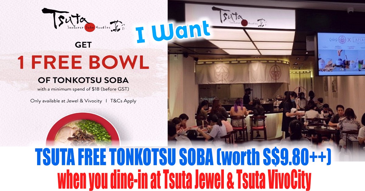 FREE-TONKOTSU-SOBA-worth-SGD9.80-TSUTA-Jewel-Vivocity-2021-Dine-In-Promotion 28 Jun to 31 Jul 2021: Tsuta Free Tonkotsu Soba Promotion at Jewel & VivoCity
