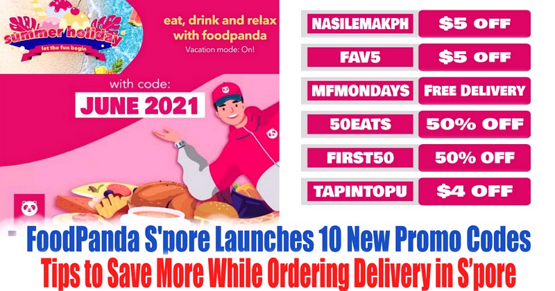 FoodPanda-Spore-Launches-10-New-Promo-Codes-Tips-to-Save-More-While-Ordering-Delivery-in-Singapore-Latest-Update Now till 30 Jun 2021: FoodPanda S'pore Launches 10 New Promo Codes! Tips to Save More While Ordering Delivery in Singapore [Latest Update]