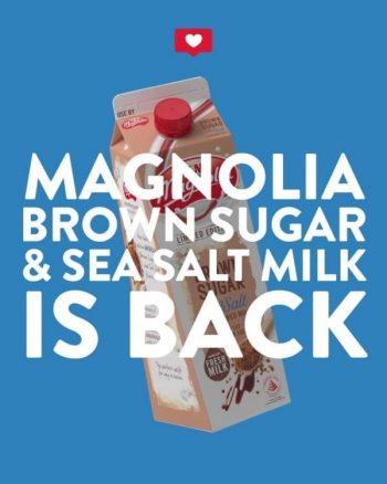 Magnolia-Brown-Sugar-Sea-Salt-Milk-Giveaways-350x438 11 Jun-2 Jul 2021: Magnolia Brown Sugar & Sea Salt Milk Giveaways