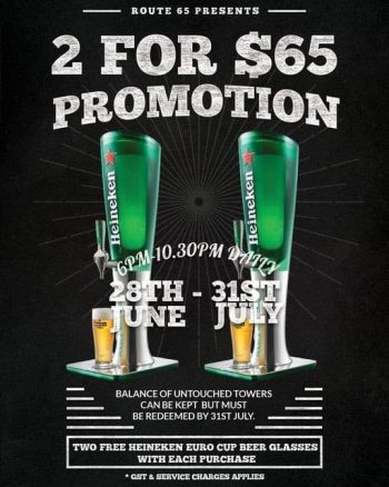 Route-65-2-Free-Heineken-Euro-Cup-Collectible-Glasses-Promotion-350x438 28 Jun-31 Jul 2021: Route 65 2 for $65 Promotion