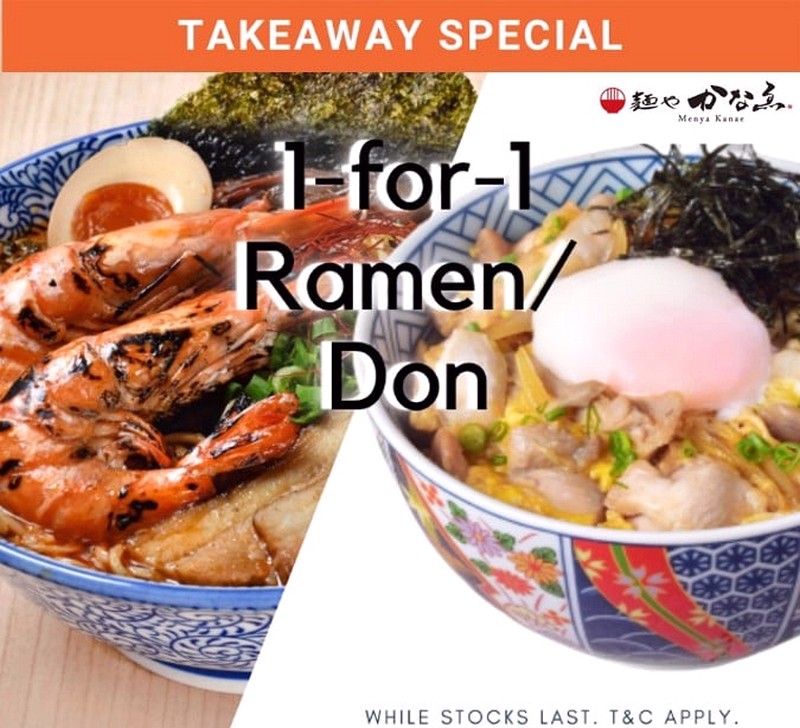 Takaway-Special-1-for-1-Ramen-Don-Deals-Singapore-Warehouse-Sale-2021-Menya-Kanae-Delivery-Promotion-SG Now till 13 Jun 2021: Menya Kanae 1-for-1 Promotion on All Ramen & Don Dishes at All Locations in Singapore