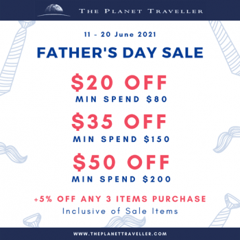 The-Planet-Traveller-Fathers-Day-Sale-350x350 11-20 Jun 2021: The Planet Traveller Father's Day Sale