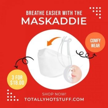 Totally-Hot-Stuff-Maskaddie-Promotion-350x350 31 May 2021 Onward: Totally Hot Stuff Maskaddie Promotion