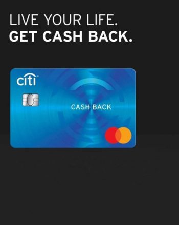 CITI-Cash-Back-Promotion-350x438 8 Jul 2021 Onward: CITI Cash Back Promotion