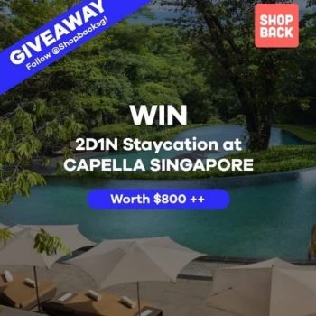 ShopBack-Capella-Staycay-Giveaway-350x350 5-11 Jul 2021: ShopBack Capella Staycay Giveaway