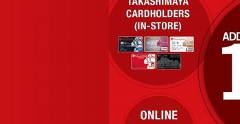 Takashimaya-Cardholder-In-Store-Promotion-350x182 12-16 Jul 2021: Takashimaya Cardholder In- Store Promotion