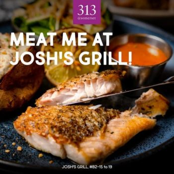 17-22-Aug-2021-Joshs-Grill-Lendlease-E-Voucher-Promotion-at-313@somerset--350x350 17-22 Aug 2021: Josh’s Grill Lendlease E-Voucher Promotion at 313@somerset