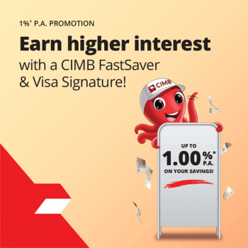 CIMB-FastSaver-and-Visa-Signature-Promotion-350x350 3 Aug 2021 Onward: CIMB FastSaver and Visa Signature Promotion