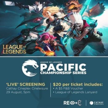 Cathay-Cineplexes-Grand-Finals-Promotion-350x350 29 Aug 2021: Cathay Cineplexes League of Legends Pacific Championship Series Grand Finals