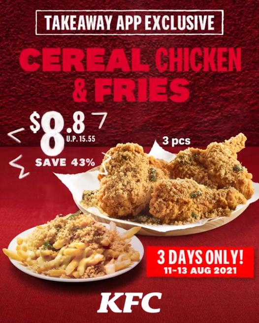 11-13 Aug 2021: KFC Takeaway Cereal Chicken & Fries @ $8.80 Promotion ...