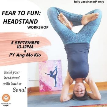 Platinum-Yoga-Teacher-Sonals-Fear-Promotion-350x350 10 Sep 2021: Platinum Yoga Teacher Sonal’s Fear to Fun Headstands Workshop