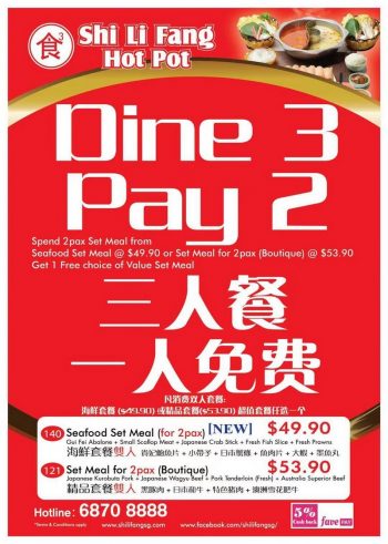 SHI-LI-FANG-Hot-Pot-Dine-3-Pay-2-Promo-350x491 14 Aug 2021 Onward: SHI LI FANG Hot Pot Dine 3 Pay 2 Promo