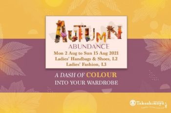 Takashimaya-Autumn-Promotion-350x233 2-15 Aug 2021: Takashimaya Autumn Promotion