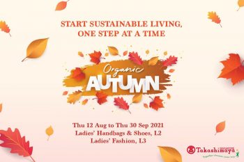 Takashimaya-Organic-Autumn-Promotion-350x233 12 Aug-30 Sep 2021: Takashimaya Organic Autumn Promotion