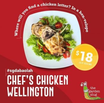 The-Garden-Slug-Chicken-Wellington-Promotion-350x349 19 Aug 2021 Onward: The Garden Slug Chicken Wellington Promotion
