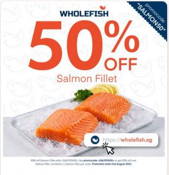WholeFish-50-off-Promo-350x362 Now till 31 Aug 2021: WholeFish 50% off Promo