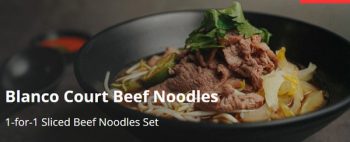 1-for-1-Sliced-Beef-Noodles-Set-DBS-Singapore-350x142 20 Sep-31 Dec 2021: Blanco Court Beef Noodles 1-For-1 Promotion on Chope with DBS