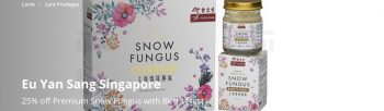 Eu-Yan-Sang-Premium-Snow-Fungus-Promotion-with-DBS--350x102 17 Sep-31 Oct 2021: Eu Yan Sang Premium Snow Fungus  Promotion with DBS