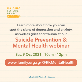 Focus-on-the-Family-Suicide-Prevention-Mental-Health-Webinar6-350x350 9 Oct 2021: Focus on the Family Suicide Prevention & Mental Health Webinar