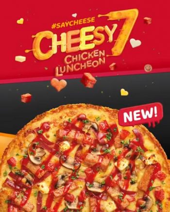 Pizza-Hut-Cheesy-7-Chicken-Luncheon-Pizza-Promotion--350x437 22 Sep 2021 Onward: Pizza Hut Cheesy 7 Chicken Luncheon Pizza Promotion