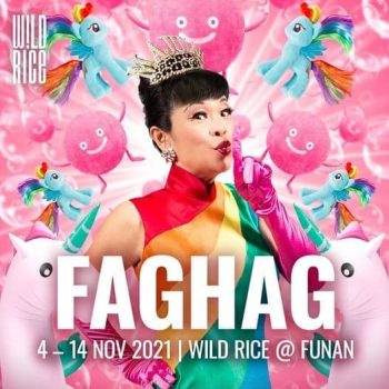 Wild-Rice-Faghag-Promotion-350x350 6 Sep 2021 Onward: Wild Rice Faghag Tickets Sale via SISTIC
