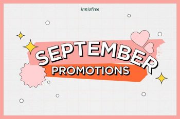 innisfree-September-Promotion-350x233 2 Sep 2021 Onward: Innisfree September Promotion