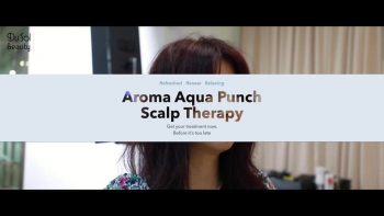 DuSol-Beauty-Novena-Aroma-Aqua-Punch-Scalp-Therapy-Promotion-350x197 23 Oct 2021 Onward: DuSol Beauty Novena  Aroma Aqua Punch Scalp Therapy Promotion