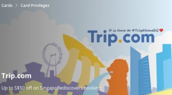 Trip.com-SingapoRediscovers-Booking-Promotion-with-POSB-350x194 20 Oct-31 Dec 2021: Trip.com SingapoRediscovers Booking Promotion with POSB