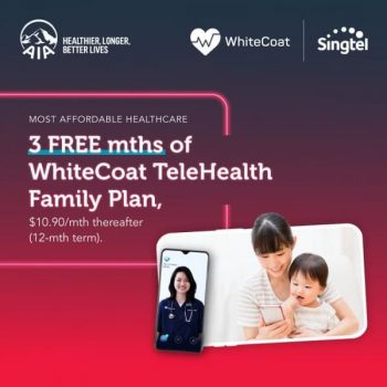 SINGTEL-3-Free-Months-of-WhiteCoat-TeleHealth-Promotion-350x350 8 Nov 2021 Onward: SINGTEL 3 Free Months of WhiteCoat TeleHealth Promotion