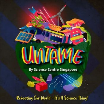 Science-Centre-Members-Promotion-with-PAssion-Card--350x350 8 Nov-5 Dec 2021: Science Centre UNTAME Tickets Promotion with PAssion Card