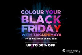Takashimaya-Black-Friday-Sale-350x233 26-28 Nov 2021: Takashimaya Black Friday Sale