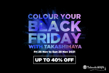 Takashimaya-Black-Friday-sale-350x233 26-28 Nov 2021: Takashimaya Black Friday Sale