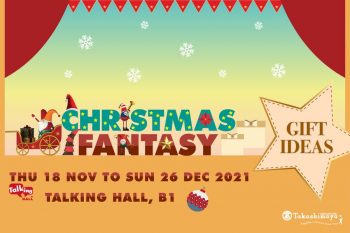 Takashimaya-Christmas-Fantasy-Promotion-1-350x233 18-26 Nov 2021: Takashimaya Christmas Fantasy Promotion