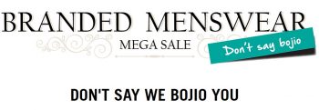 Branded-Menswear-Meaga-Sale-at-Kinex-350x121 18 Dec 2021 Onward: Branded Menswear Meaga Sale at Kinex