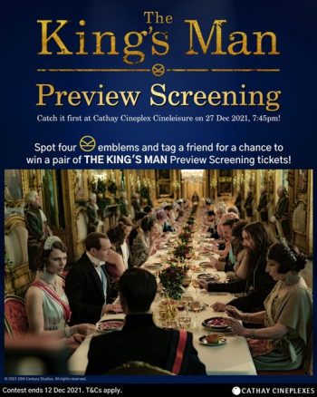 Cathay-Cineplexes-THE-KINGS-MAN-Preview-Screening-350x438 27 Dec 2021: Cathay Cineplexes THE KING'S MAN Preview Screening