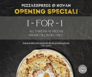 PizzaExpress-1-for-1-Opening-Special-Promotion-350x293 6-16 Dec 2021: PizzaExpress 1-for-1 Opening Special Promotion at Kovan